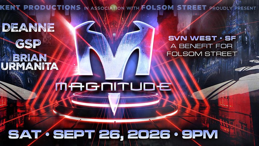 Enlarge image: Magnitude 2026 - The Saturday Night Main Event of Folsom Street Fair™